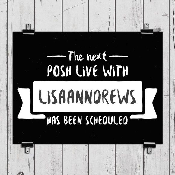 Live Now, Like this listing for my next Posh Live Show! - Picture 1 of 3